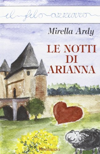 Le notti di Arianna di Mirella Ardy edito da Marna