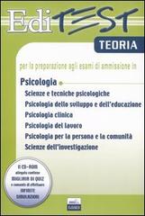 Editest. Teoria per la preparazione agli esami di ammissione in psicologia. Con CD-ROM edito da Edises