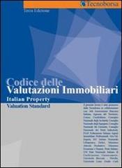 Codice delle valutazioni immobiliari 2006. Italian property valuation standard edito da Tecnoborsa