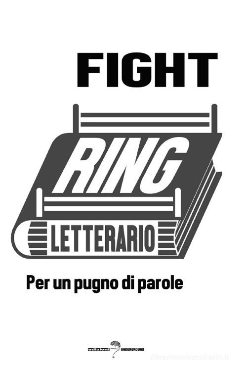 Fight. Per un pugno di parole edito da Edizioni Underground?