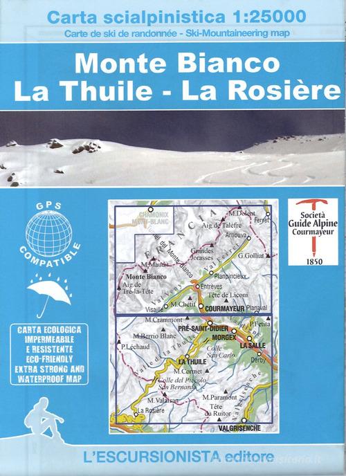 Carta scialpinistica 1:25.000. Monte Bianco-La Thuile-La Rosière. Ediz. italiana, inglese, francese e tedesca edito da L'Escursionista