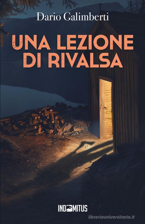 Una lezione di rivalsa di Dario Galimberti edito da Indomitus Publishing