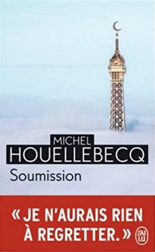 Soumission di Michel Houellebecq edito da J'ai lu