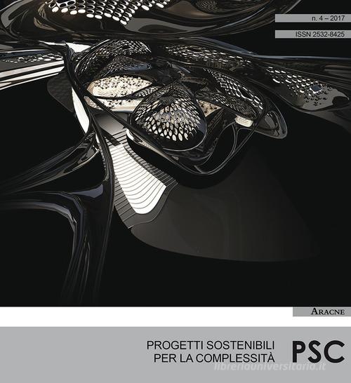 PSC. Progetti sostenibili per la complessità (2017) vol.4 edito da Aracne