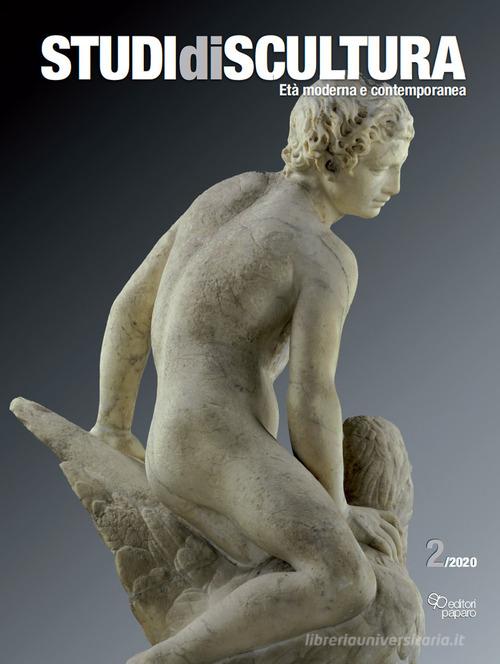Studi di scultura. Età moderna e contemporanea (2020) vol.2 edito da Editori Paparo