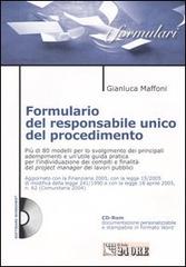 Formulario del responsabile unico del procedimento. Con CD-ROM di Gianluca Maffoni edito da Il Sole 24 Ore