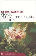 Storia della letteratura erotica di Sarane Alexandrian edito da Bompiani