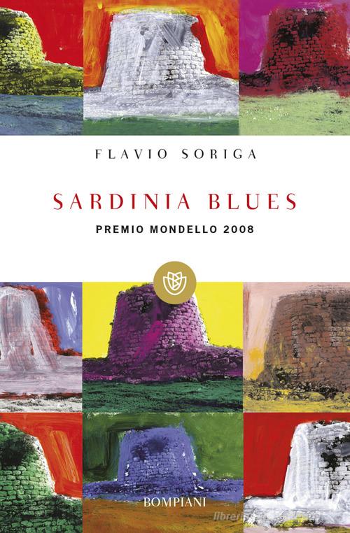 Sardinia blues di Flavio Soriga edito da Bompiani