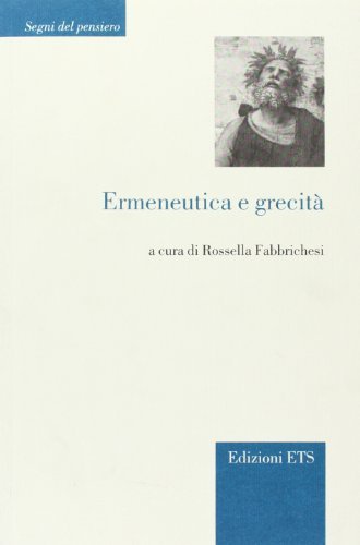 Ermeneutica e grecità edito da Edizioni ETS