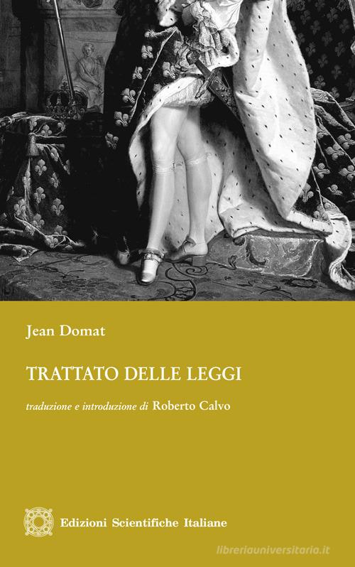 Trattato delle leggi di Jean Domat edito da Edizioni Scientifiche Italiane