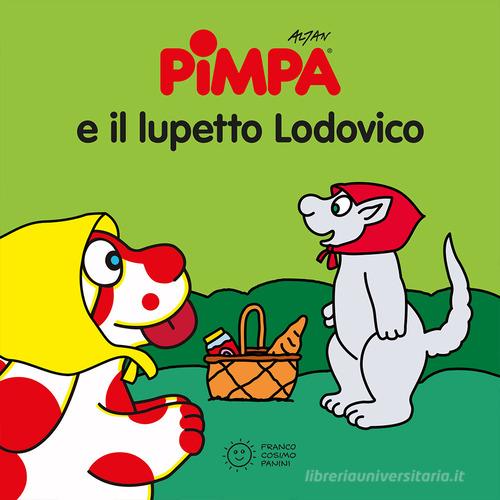 Pimpa e il lupetto Ludovico. Ediz. illustrata di Altan edito da Franco Cosimo Panini