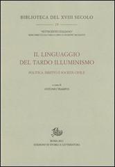 Il linguaggio del tardo Illuminismo. Politica, diritto e società civile edito da Storia e Letteratura