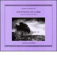 Footnote on Capri. Ediz. italiana e inglese di Norman Douglas edito da Edizioni La Conchiglia