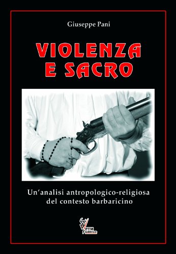 Violenza e sacro di Giuseppe Pani edito da PTM Editrice