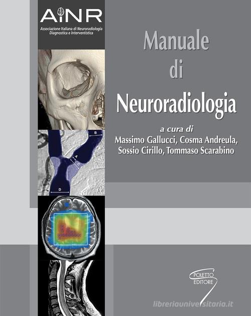 Manuale di neuroradiologia edito da Poletto Editore