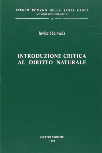 Introduzione critica al diritto naturale di Javier Hervada edito da Giuffrè