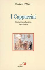 I cappuccini. Storia di una famiglia francescana di Mariano D'Alatri edito da San Paolo Edizioni