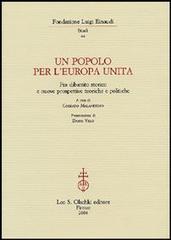 Un popolo per l'Europa unita. Fra dibattito storico e nuove prospettive teoriche e politiche edito da Olschki