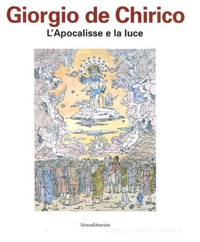 Giorgio De Chirico. L'apocalisse e la luce. Catalogo della mostra (Chieti, 27 aprile-15 luglio 2012) edito da Silvana