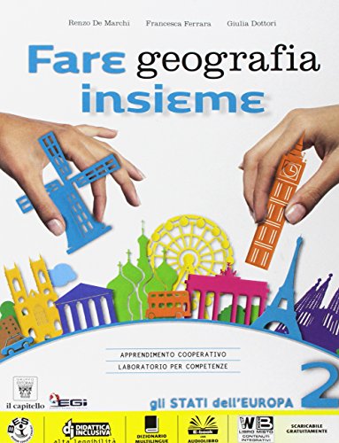 Fare geografia insieme. Plus. Atlante. Per la Scuola media. Con e-book. Con espansione online vol. 2 di R. De Marchi, F. Ferrara, G. Dottori edito da Il Capitello
