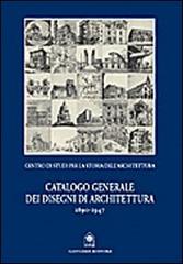 Catalogo generale dei disegni di architettura 1890-1947 di Giorgio Simoncini edito da Gangemi Editore
