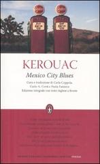 Mexico city blues. Testo inglese a fronte. Ediz. integrale di Jack Kerouac edito da Newton Compton