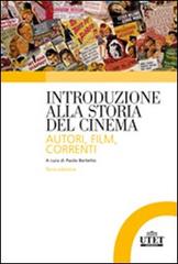 Introduzione alla storia del cinema. Autori, film, correnti edito da UTET Università