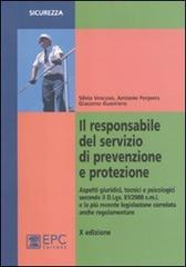 Il responsabile del servizio di prevenzione e protezione di Silvia Vescuso, Antonio Porpora, Giacomo Guerriero edito da EPC