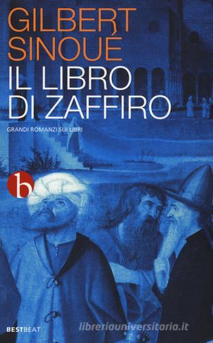 Il libro di zaffiro di Gilbert Sinoué edito da BEAT