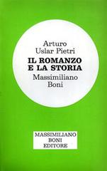 Il romanzo e la storia di Arturo Uslar Pietri, Massimiliano Boni edito da Firenzelibri
