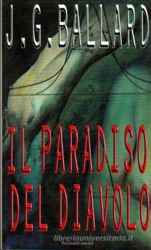 Libro Il paradiso del diavolo di James G. Ballard Romanzi e racconti di Dalai Editore