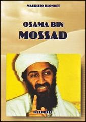 Osama Bin Mossad di Maurizio Blondet edito da Effedieffe