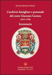 L' archivio famigliare e personale del conte Giacomo Carrara (1615-1796). Inventario di Juanita Schiavini Trezzi edito da Sestante