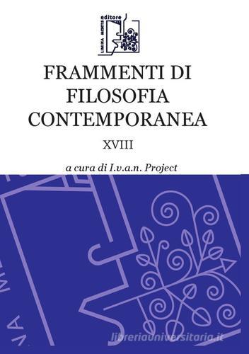 Frammenti di filosofia contemporanea vol.18 edito da Limina Mentis