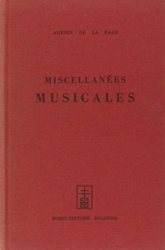 Miscellanées musicales (rist. anast. Parigi, 1844) di Adrien de La Fage edito da Forni