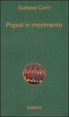 Popoli in movimento di Gustavo Corni edito da Sellerio Editore Palermo