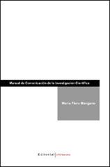 Manual de comunicación de la investigación cientifica di M. Flora Mangano edito da UNI Service