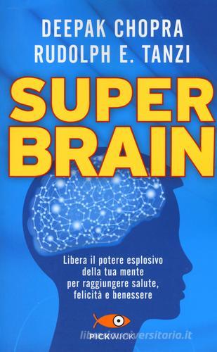 Super Brain di Deepak Chopra, Rudolph E. Tanzi edito da Sperling & Kupfer