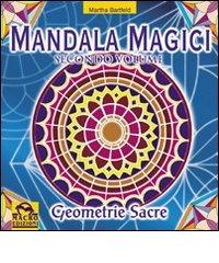 Mandala magici vol.2 di Martha Bartfeld edito da Macro Edizioni