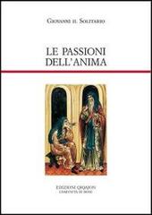 Le passioni dell'anima di Giovanni il Solitario edito da Qiqajon