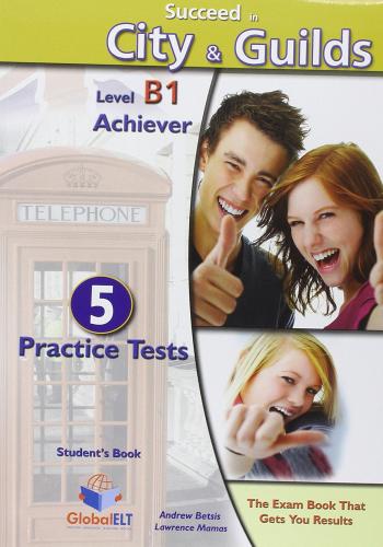 Succeed in city & guilds. Level B1. Student's book-Self study guide. Con espansione online. Con CD Audio formato MP3. Per le Scuole superiori edito da Global Elt