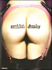 Rankin's Cheeky. Ediz. multilingue edito da TeNeues