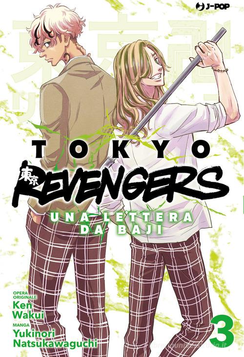 Tokyo revengers. Una lettera da Baji vol.3 di Ken Wakui, Yukinori Natsukawaguchi edito da Edizioni BD