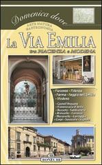 La via Emilia vol.1 edito da Bonechi