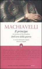 Il principe-Dell'Arte della guerra. Ediz. integrale di Niccolò Machiavelli edito da Newton Compton