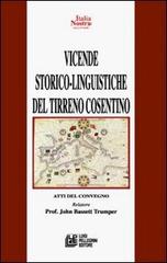 Vicende storico-linguistiche del Tirreno Cosentino. Atti del Convegno (8-10 maggio 2006) edito da Pellegrini