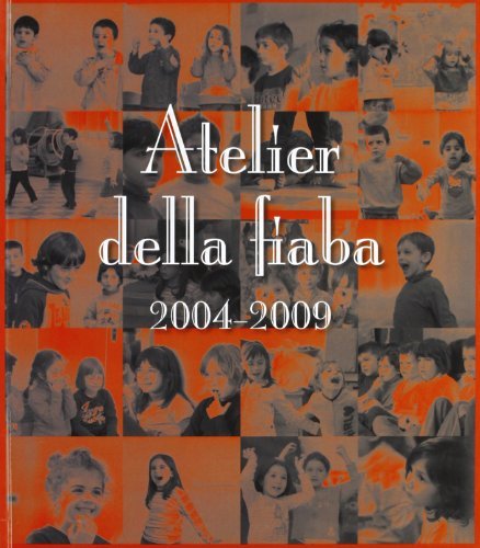 Atelier della fiaba 2004-2009 edito da Bandecchi & Vivaldi