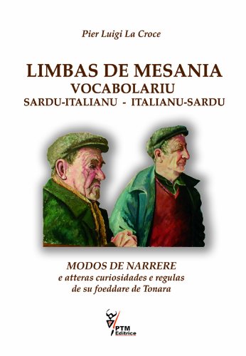 Limbas de mesania. Vocabolariu sardu-italianu italiano-sardo di P. Luigi La Croce edito da PTM Editrice