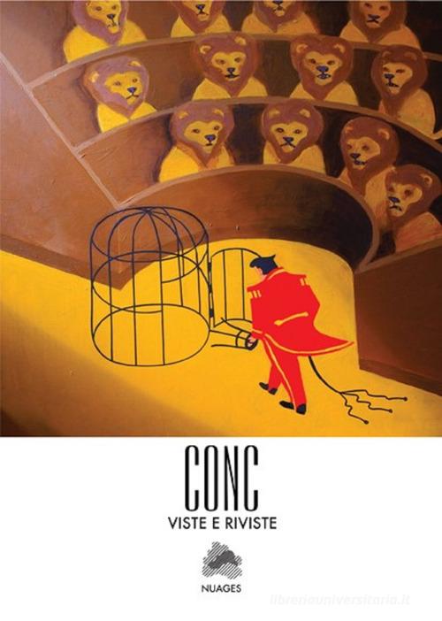 Viste e riviste. Catalogo della mostra (Milano, 19 settembre-13 ottobre 2018). Ediz. illustrata di Conc edito da Nuages