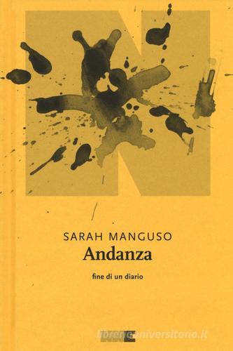 Andanza. Fine di un diario di Sarah Manguso edito da NN Editore